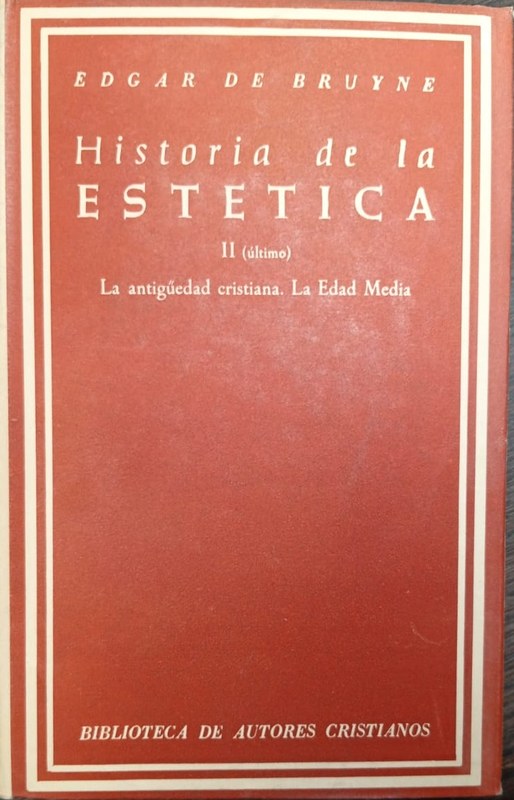 Historia de la Estética: II (último) La antigüedad cristiana. La Edad Media