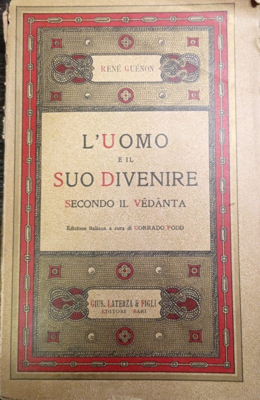 L´uomo e il suo divenire: -Secondo il Védànta-
