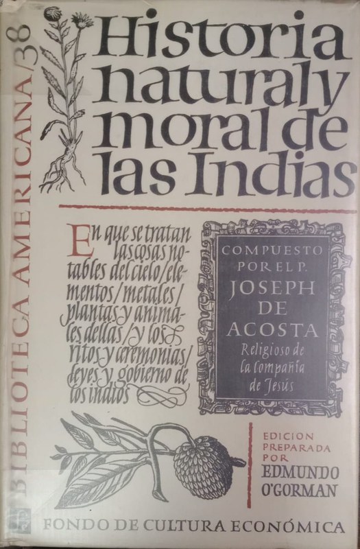 Historia atural y moral de las Indias