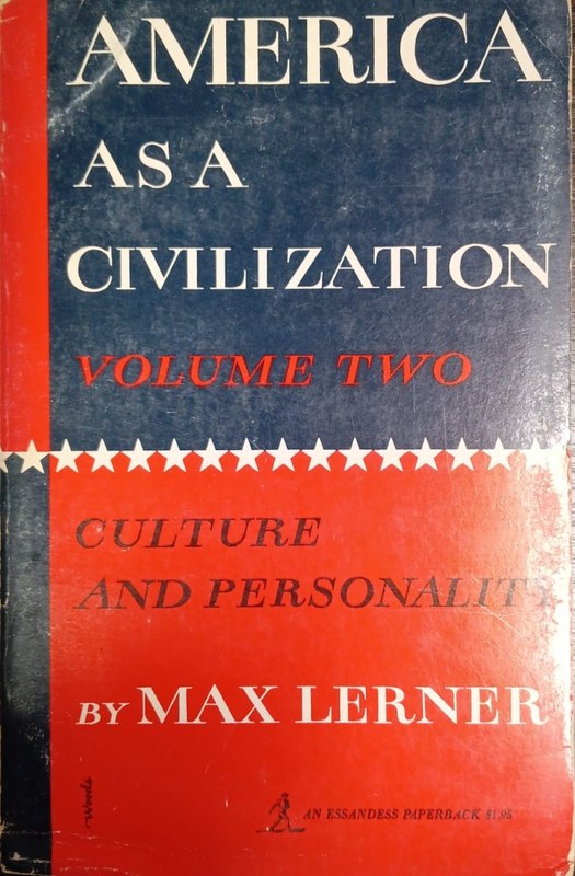 America as a civilization (Volume Two): Culture and personality