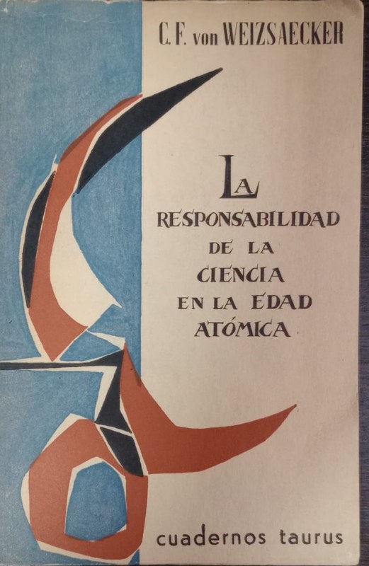 La responsabilidad de la Ciencia en la Edad Atómica