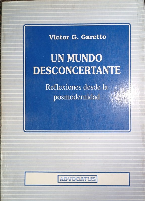 Un mundo desconcertante: Reflexiones desde la posmodernidad