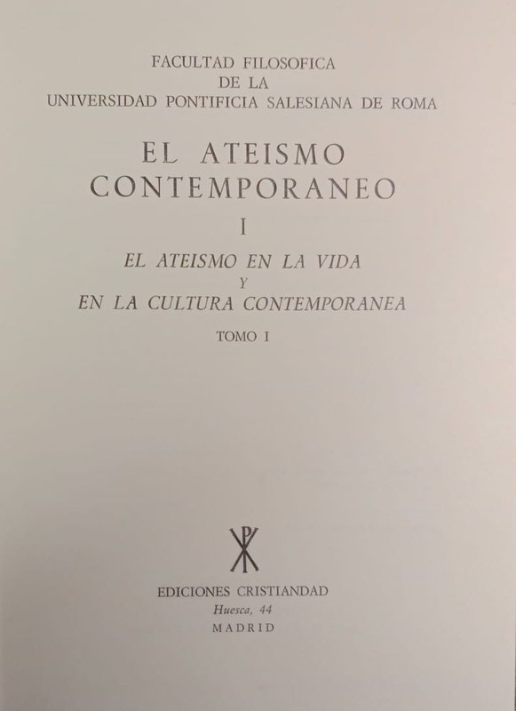 El Ateísmo Contemporáneo I: El Ateísmo en la vida y en la Cultura Contemporánea