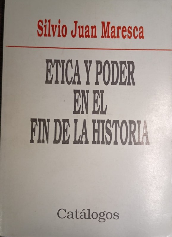 Etica y poder en el fin de la historia: Siete conferencias de Filosofía