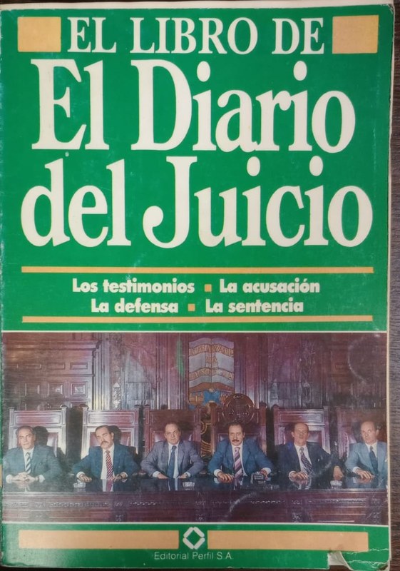 El libro de "El Diario del Juicio": Los testimonios- La acusación- La defensa- La sentencia