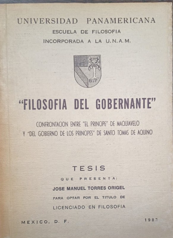 "Filosofía del Gobernante": Confrontación entre "El Príncipe" de Maquiavelo y "Del gobierno de los príncipes", de Santo Tomás de Aquino