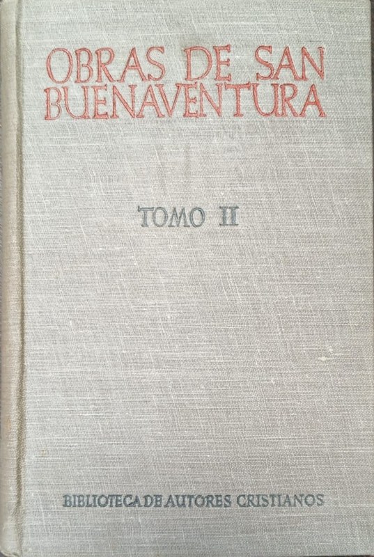 Obras de San Buenaventura: Tomo II