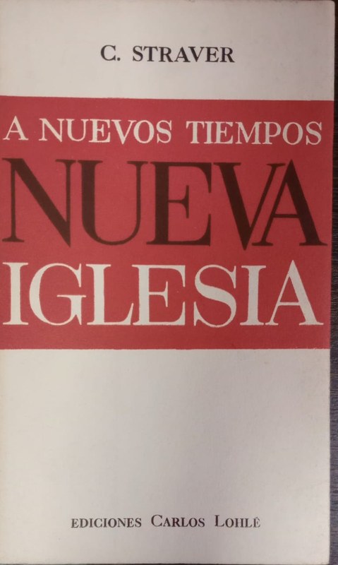A Nuevos Tiempos, Nueva Iglesia