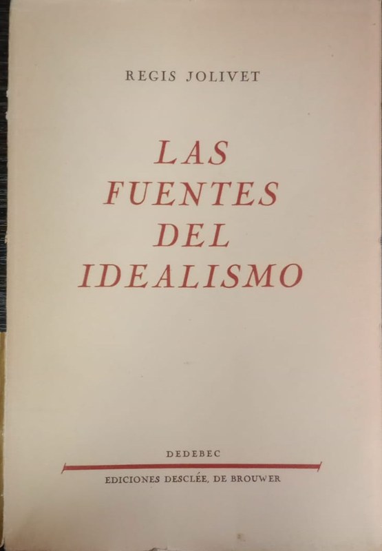 Las fuentes del idealismo
