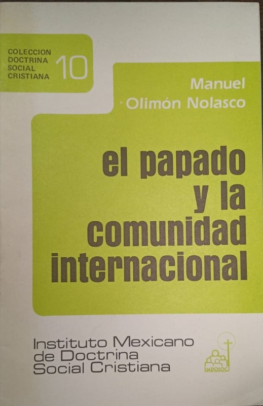 El papado y la comunidad internacional: Colección Doctrina Social Cristiana
