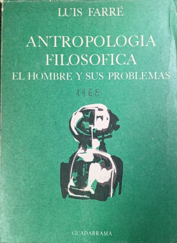 Antropología Filosófica: El Hombre y sus problemas