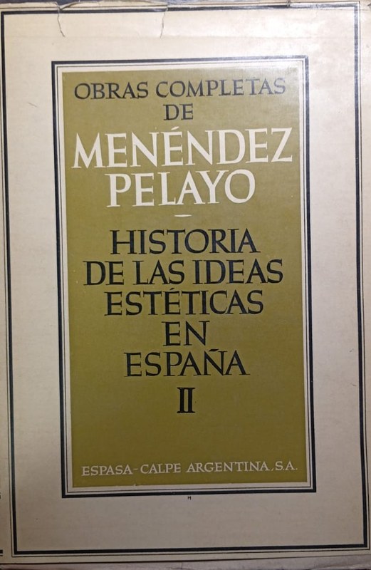 Historia de las Ideas Estéticas en España II: Siglos XVI y XVII