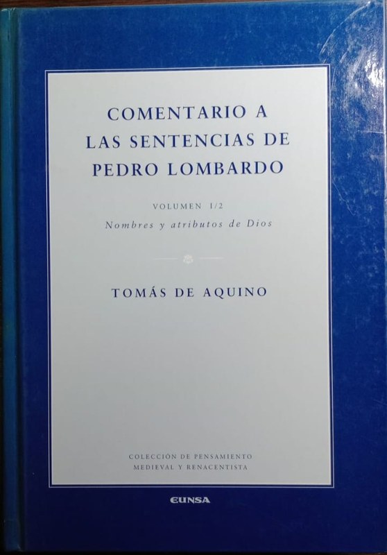 Comentario a las sentencias de Pedro Lombardo: Volumen (1 / 2) Nombres y atributos de Dios
