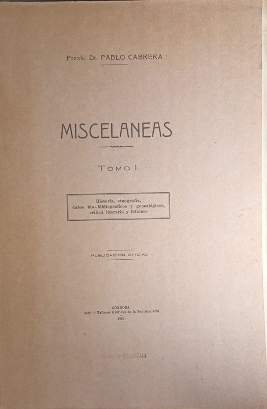 Misceláneas (Tomo I): Historia, etnografía, datos bio-bibliográficos y genealógicos, crítica literaria y folclore