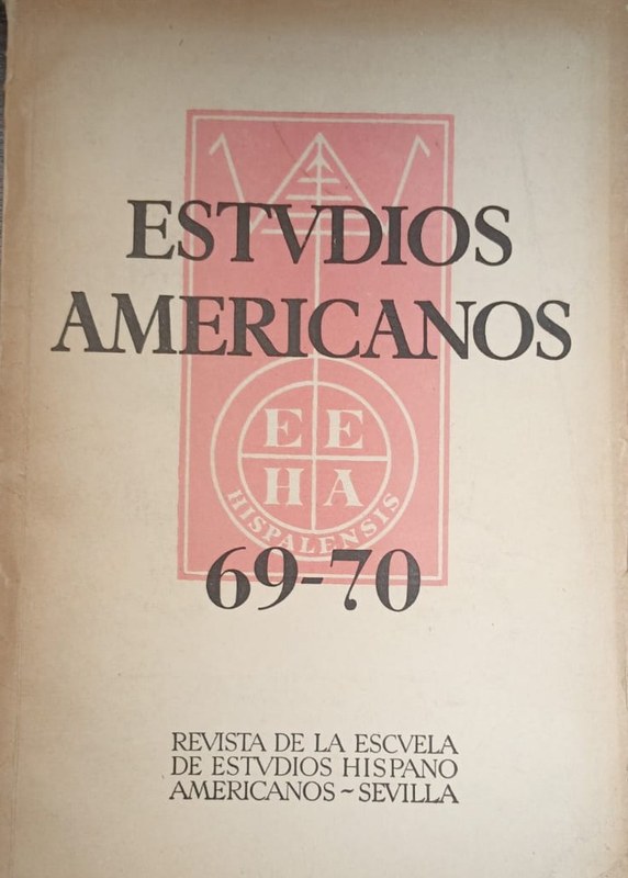 Estudios Americanos: Revista de la Escuela de Estudios Hispanoamericanos -Sevilla-