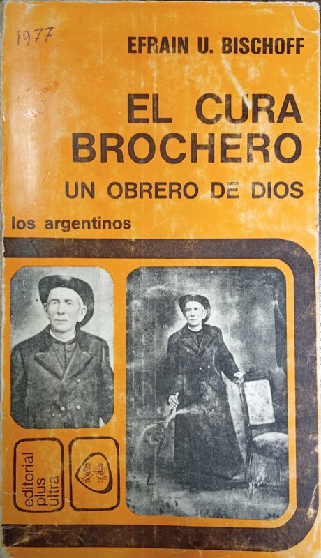 El Cura Brochero: Un obrero de Dios