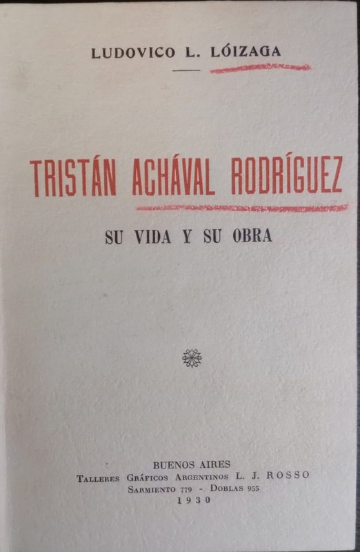 Tristán Achával Rodríguez: Su vida y obra