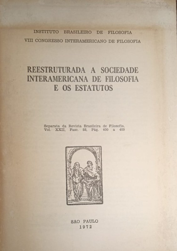 Reestruturada a sociedade interamericana de filosofia e os estatutos: VIII Congreso Interamericano de Filosofia