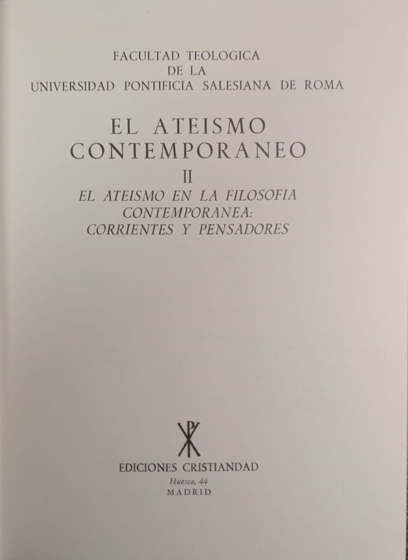 El Ateísmo Contemporáneo II: El Ateísmo en la Filosofía Contemporánea: Corrientes y Pensadores