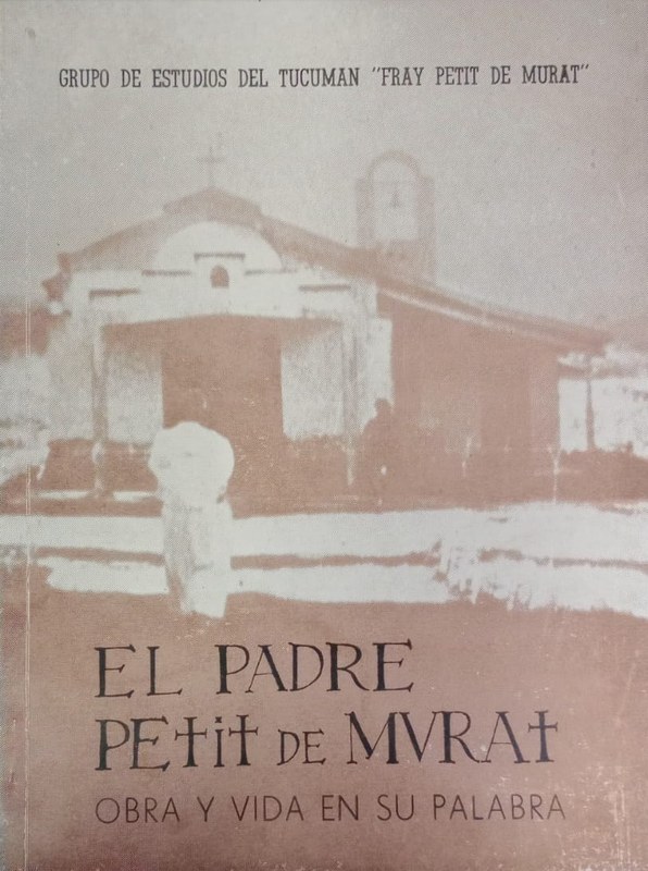 El padre Petit de Murat: Obra y vida en su palabra