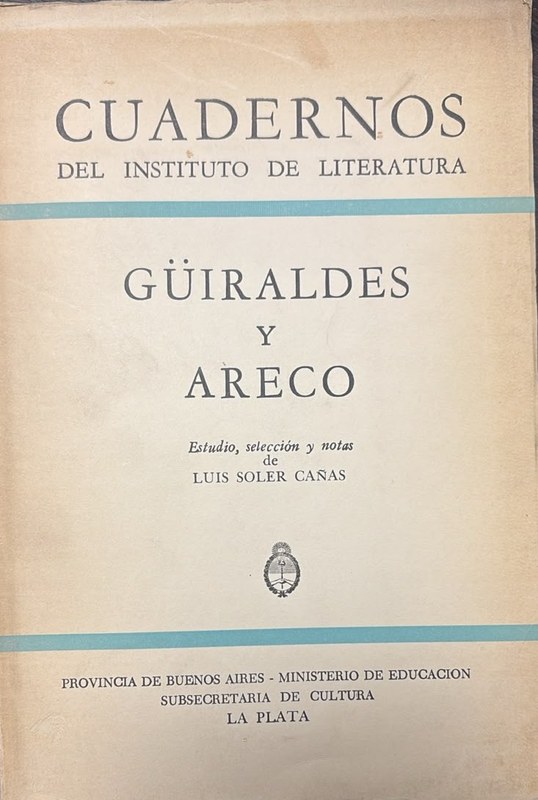 Cuadernos del Instituto de Literatura: Güiraldes y Areco