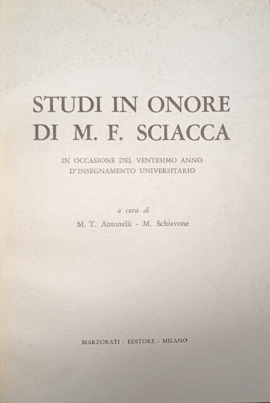 Studi in onore di M.F. Sciacca: In occasione del ventesimo anno d´insehnamento universitario