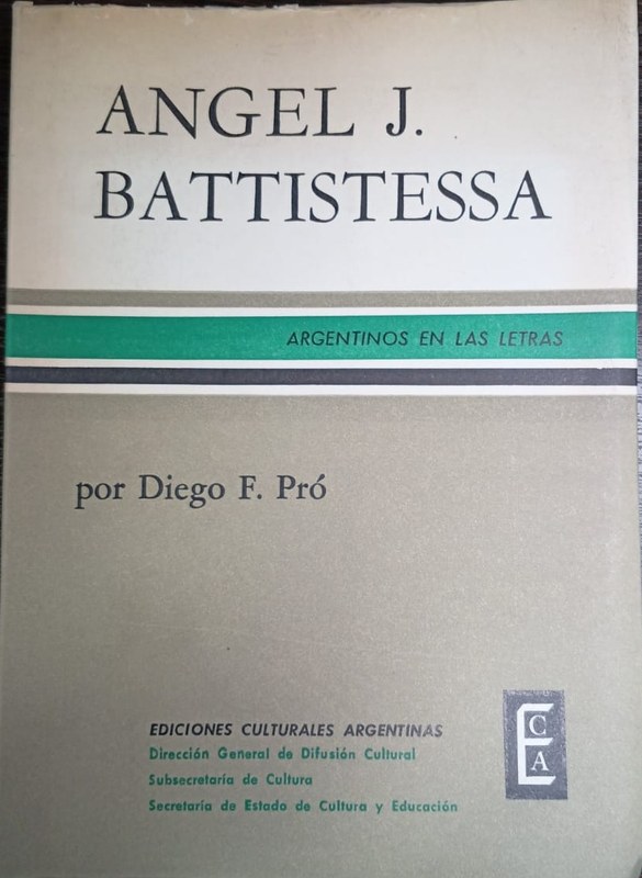 Angel J. Battistessa: Argentinos en las Letras