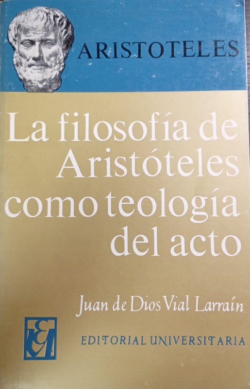 La filosofía de Aristóteles como teología del acto