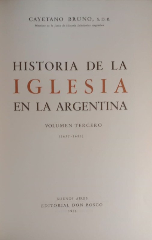 Historia de la Iglesia en la Argentina: Volumen Tercero (1632-1686)