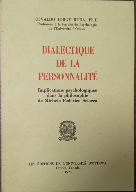 Dialectique de la personnalité: Implications psychologiques dans la philosophie de Michele Federico Sciacca