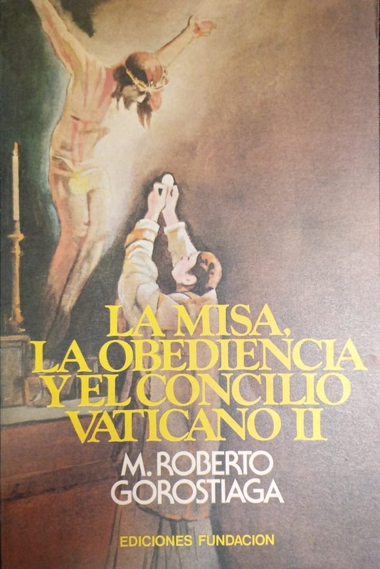 La misa, la obediencia y el Concilio Vaticano II