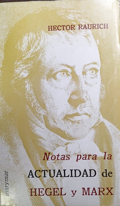Notas para la actualidad de Hegel y Marx