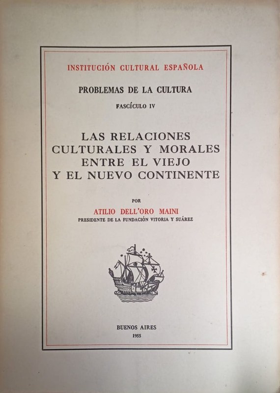 Las relaciones culturales y morales entre el viejo y el nuevo continente: Problemas de la Cultura (Fascículo IV)