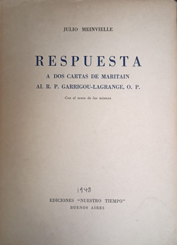 Respuesta a dos cartas de Maritain al R. P. Garrigou-Lagrange O. P.