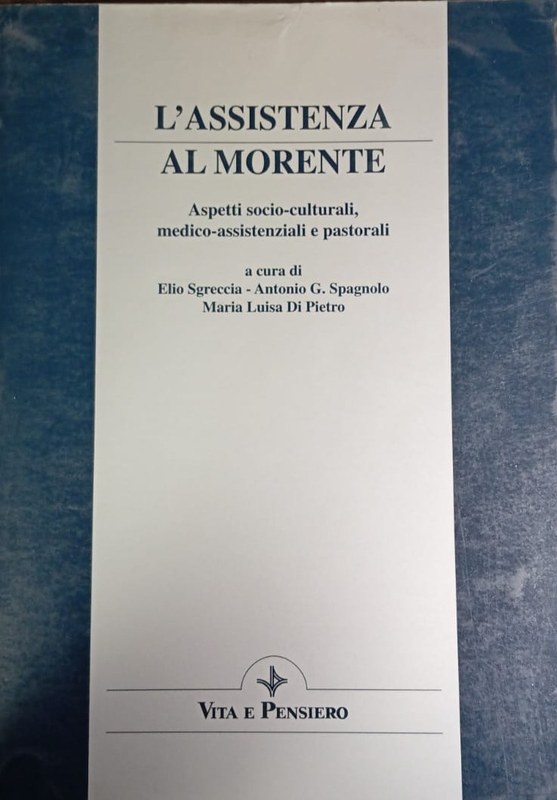 L´Assistenza al morente: Aspetti socio-culturali, medico-assistenziali e pastorali