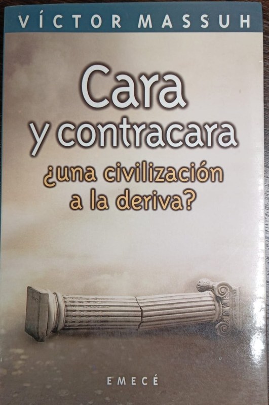 Cara y contracara: ¿Una civilización a la deriva?