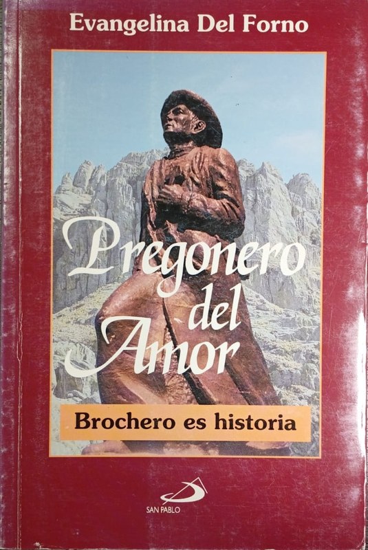 Pregonero del amor: Brochero es historia