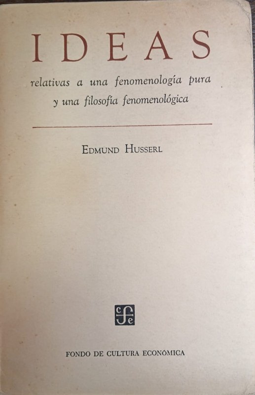 Ideas relativas a una fenomenología pura y una filosofía fenomenológica