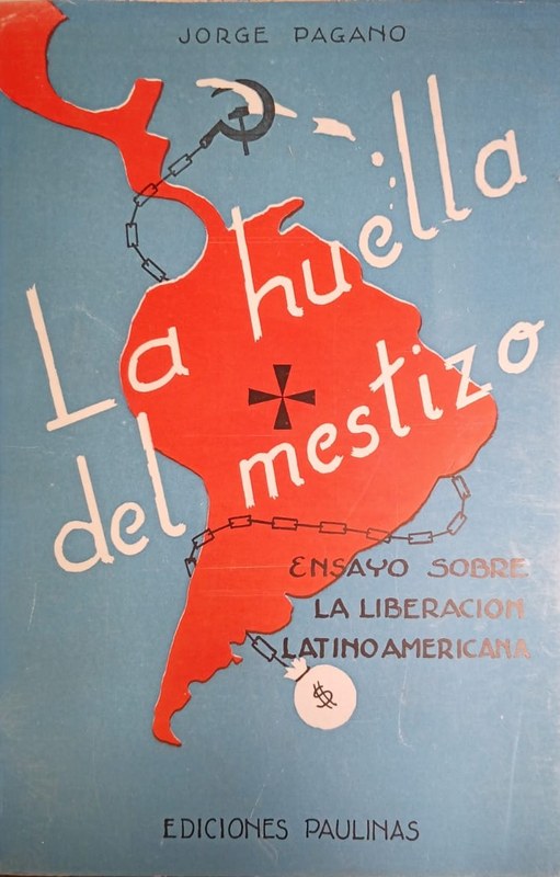 La huella del mestizo: Ensayo sobre la liberación latinoamericana
