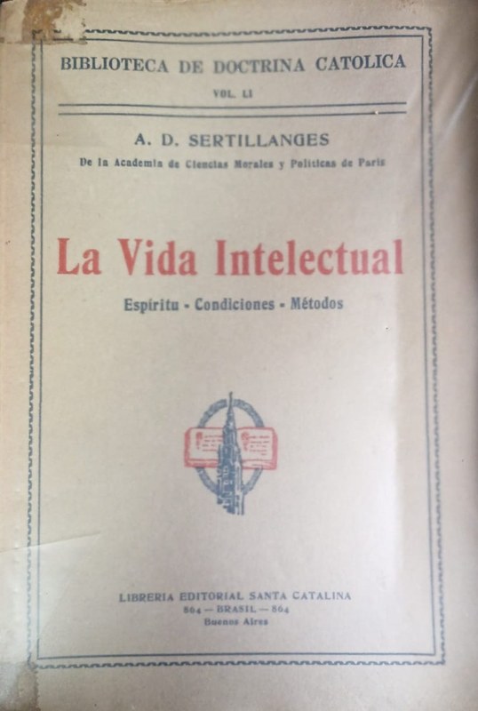 La Vida Intelectual: Espiritu - Condiciones - Método