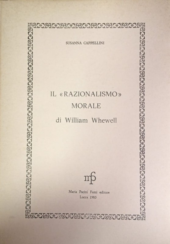 Il <razionalismo> morale: Di William Whewell
