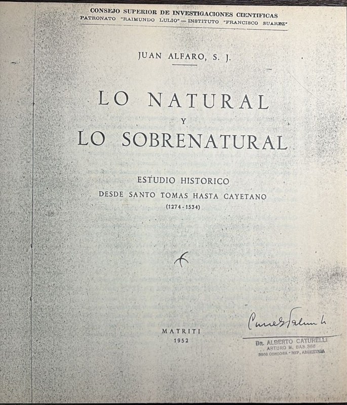 Lo natural y lo sobrenatural: -Estudio histórico desde Santo Tomás hasta Cayetano, 1274-1534