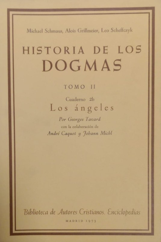 Historia de los Dogmas; Tomo II cuaderno 2b: Los ángeles