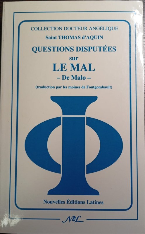 Questions Disputées sur Le Mal: -De Malo-