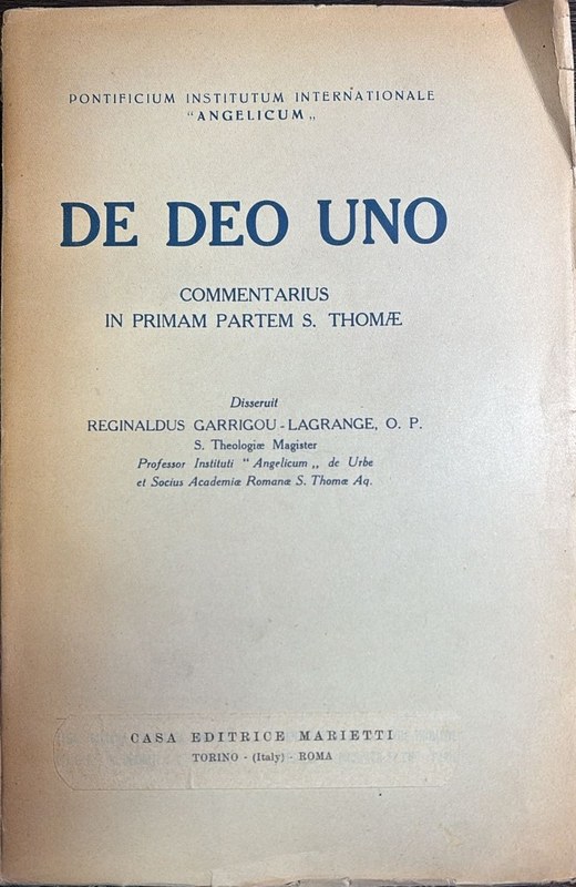 De Deo Uno: Commentarius in Primam Partem S. Thomae