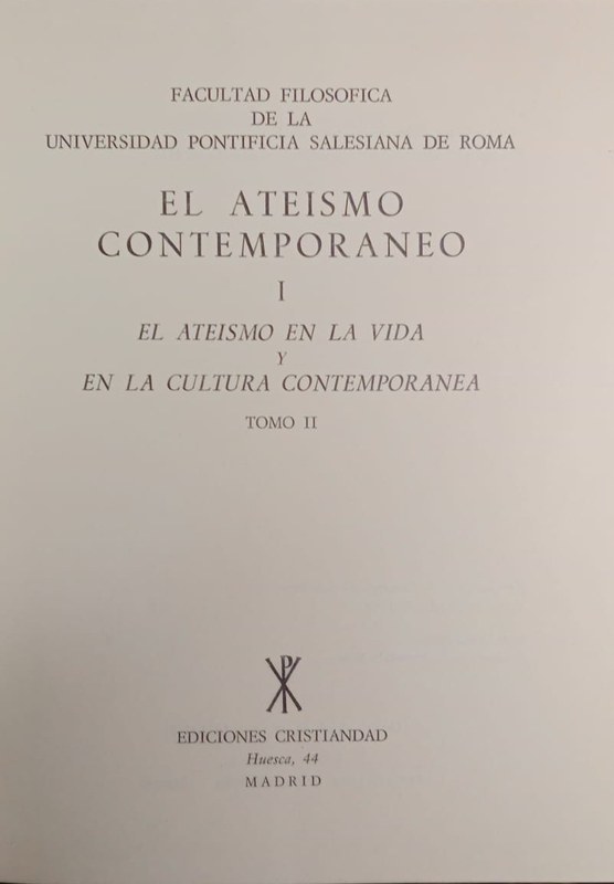 El Ateísmo Contemporáneo I: El Ateísmo en la Vida y en la Cultura Contemporánea