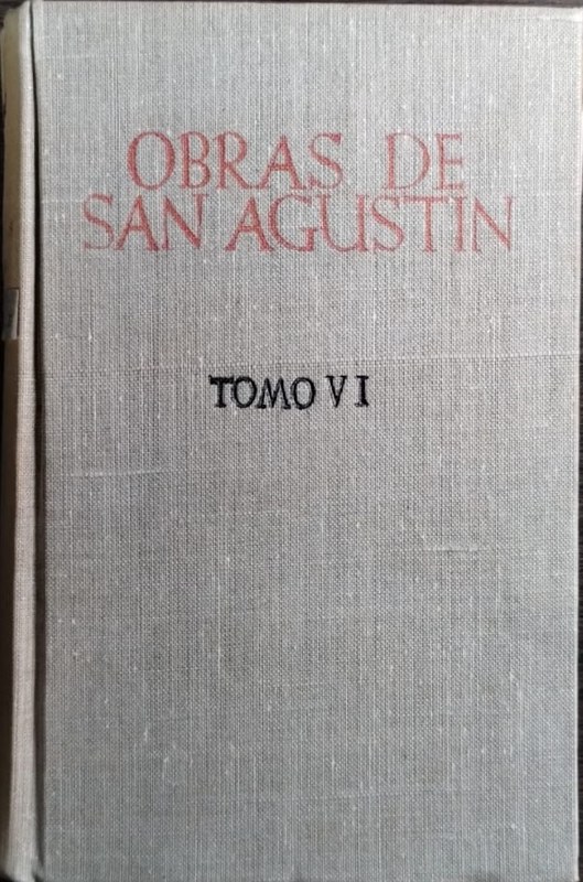 Obras de San Agustín: Tomo VI