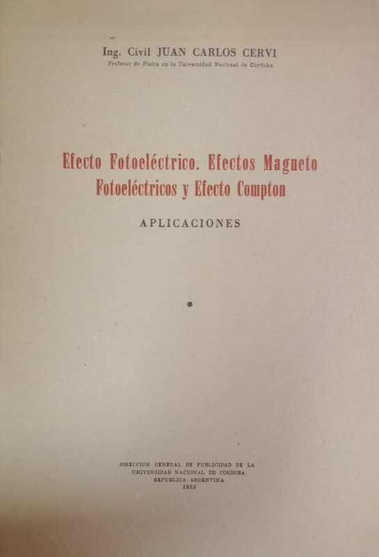 Efecto Fotoeléctrico. Efectos Magneto Fotoeléctricos y Efecto Compton: Aplicaciones