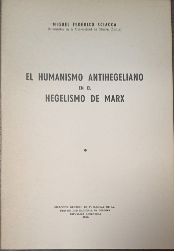 El humanismo Antihegeliano en el Hegelismo de Marx
