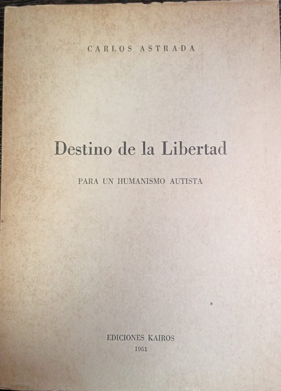 Destino de la Libertad: Para un Humanismo Autista